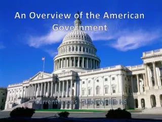 An Overview of the American Government