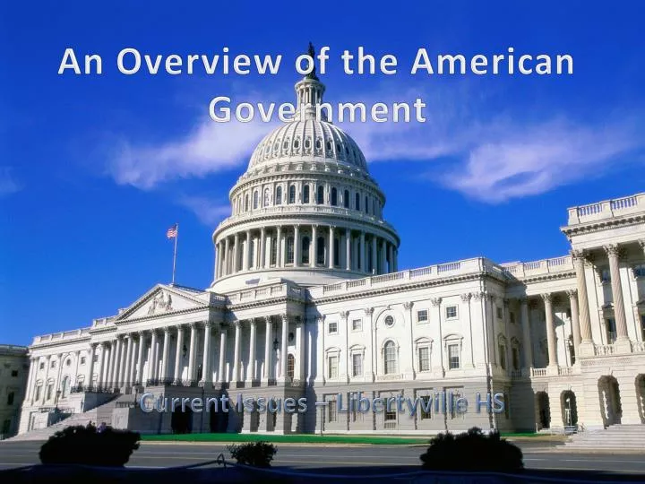 an overview of the american government