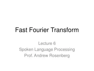 Fast Fourier Transform