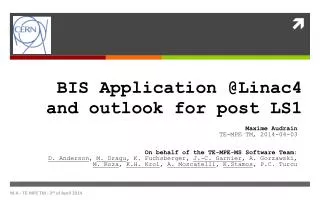 BIS Application @Linac4 and outlook for post LS1