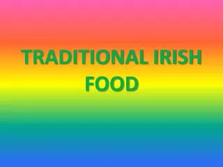 TRADITIONAL IRISH FOOD