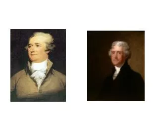 Alexander Hamilton Thomas Jefferson Federalist Republican