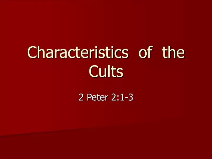 characteristics of the cults