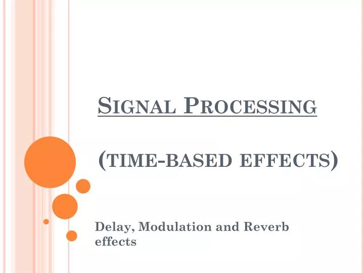 signal processing time based effects