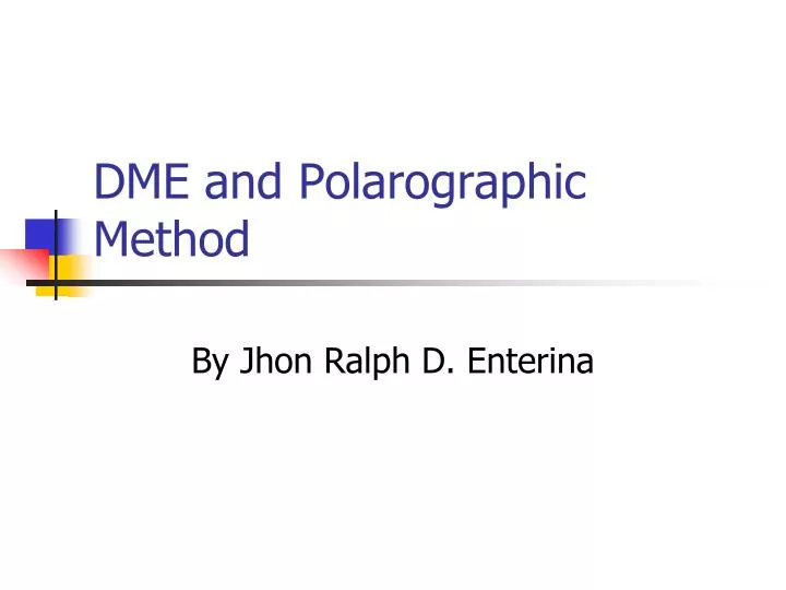 dme and polarographic method
