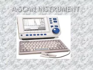 A-SCAN INSTRUMENT