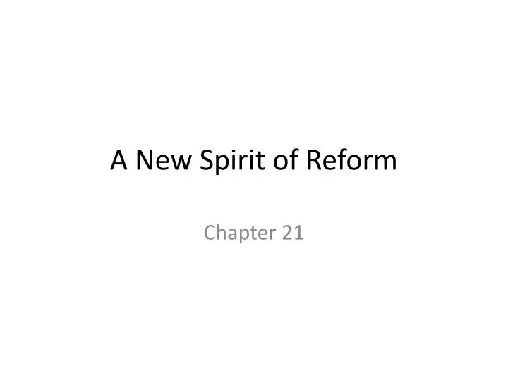 a new spirit of reform