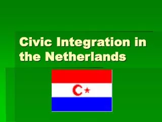 Civic Integration in the Netherlands