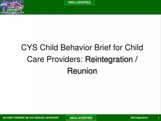 CYS Child Behavior Brief for Child Care Providers: Reintegration / Reunion