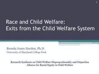 Race and Child Welfare: Exits from the Child Welfare System