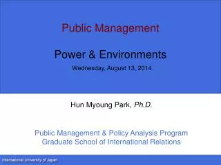 Public Management Power &amp; Environments Wednesday, August 13, 2014