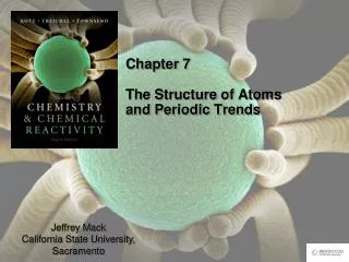 Chapter 7 The Structure of Atoms and Periodic Trends