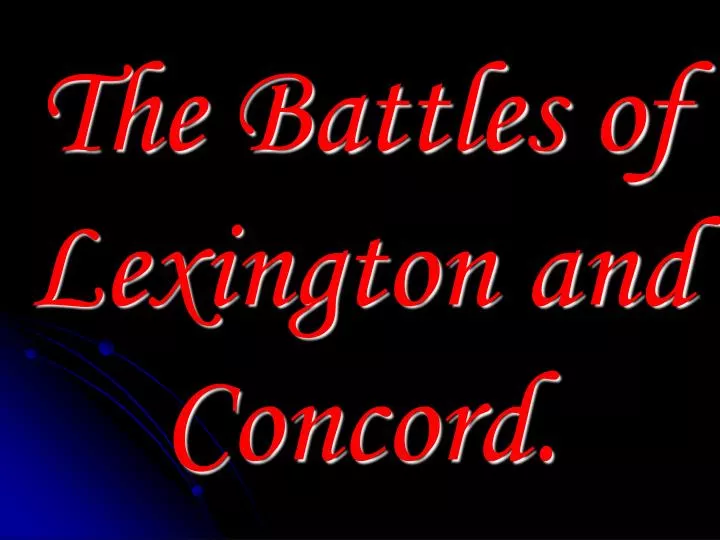 the battles of lexington and concord