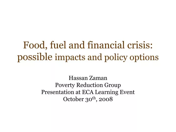 food fuel and financial crisis possible impacts and policy options