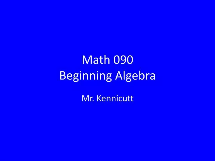 math 090 beginning algebra