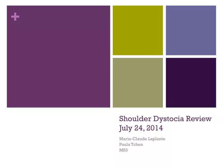PPT - Shoulder Dystocia Review July 24, 2014 PowerPoint
