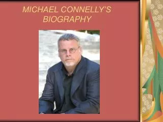 MICHAEL CONNELLY’S BIOGRAPHY