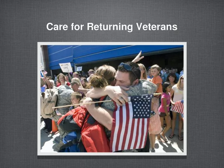 care for returning veterans