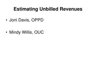 Estimating Unbilled Revenues