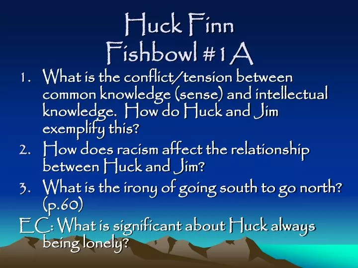 huck finn fishbowl 1a