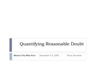 Quantifying Reasonable Doubt