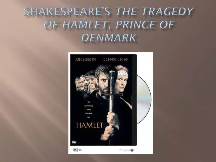 shakespeare s the tragedy of hamlet prince of denmark
