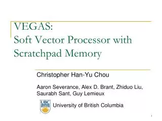 VEGAS: Soft Vector Processor with Scratchpad Memory