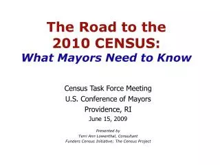 The Road to the 2010 CENSUS: What Mayors Need to Know