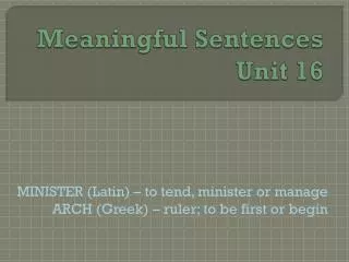 Meaningful Sentences Unit 16