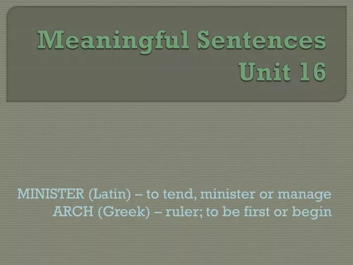 meaningful sentences unit 16