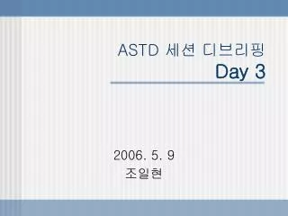 astd day 3