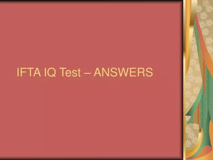 ifta iq test answers