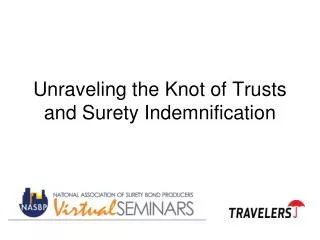 Unraveling the Knot of Trusts and Surety Indemnification