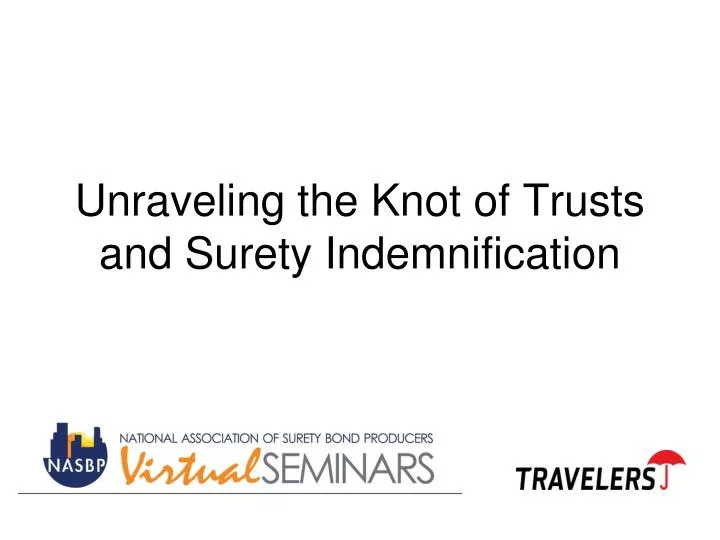 unraveling the knot of trusts and surety indemnification