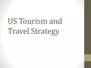 US Tourism and Travel Strategy