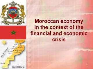 Moroccan economy in the context of the financial and economic crisis