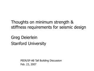 Thoughts on minimum strength &amp; stiffness requirements for seismic design