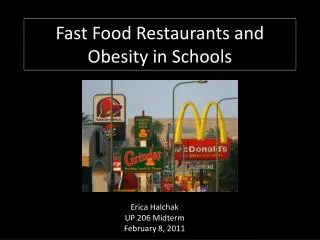 Fast Food Restaurants and Obesity in Schools