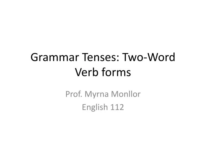 grammar tenses two word verb forms
