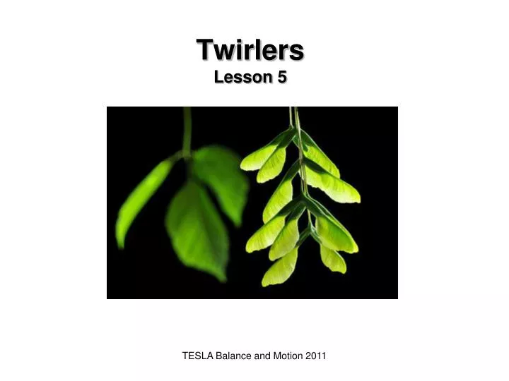 twirlers lesson 5