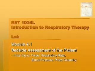RET 1024L Introduction to Respiratory Therapy Lab