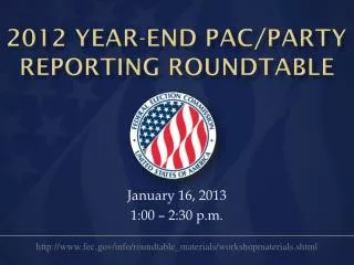 2012 Year-End Pac/party reporting roundtable