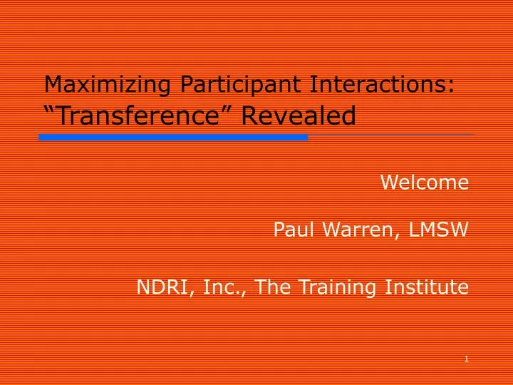 maximizing participant interactions transference revealed