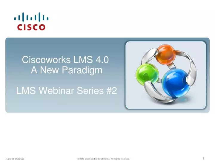 ciscoworks lms 4 0 a new paradigm lms webinar series 2