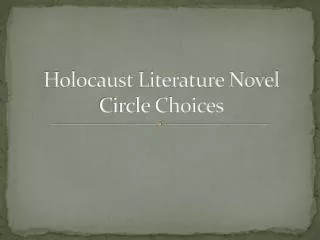 Holocaust Literature Novel Circle Choices