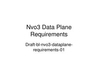 Nvo3 Data Plane Requirements