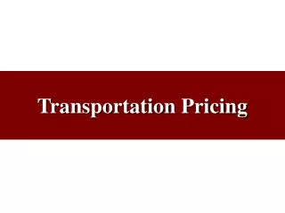 Transportation Pricing