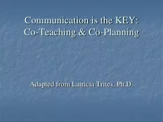 Communication is the KEY: Co-Teaching &amp; Co-Planning