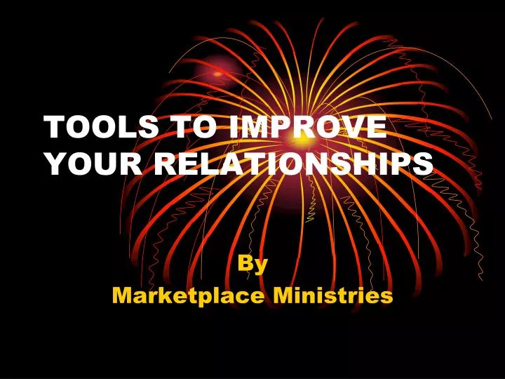 tools to improve your relationships