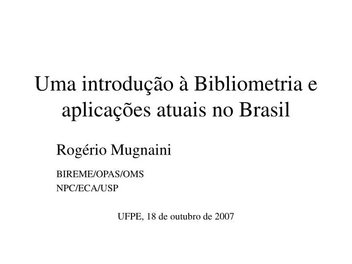 uma introdu o bibliometria e aplica es atuais no brasil